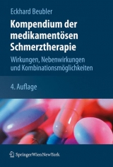 Kompendium der medikamentösen Schmerztherapie - Eckhard Beubler