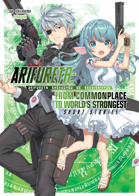 Arifureta: From Commonplace to World’s Strongest: Short Stories - Ryo Shirakome