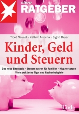 Kinder, Geld und Steuern - Tibet Neusel, Kathrin Arrocha, Sigrid Beyer