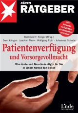 Patientenverfügung und Vorsorgevollmacht - Sven Klinger, Joachim Mohr, Wolfgang Roth, Johannes Schulte