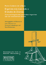 El garrote más bien dado o El alcalde de Zalamea/ Durch die Würgschraube wohlverdient hingerichtet oder Der Schultheiß von Zalamea - Pedro Calderón de la Barca