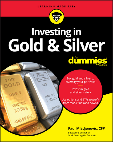 Investing in Gold & Silver For Dummies -  Paul Mladjenovic