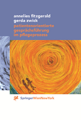 Patientenorientierte Gesprächsführung im Pflegeprozess - Annelies Fitzgerald, Gerda Zwick