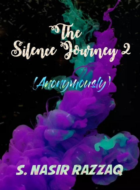 The Silence Journey 2 - Nasir Razzaq