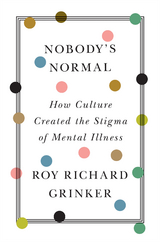 Nobody's Normal -  Roy Richard Grinker