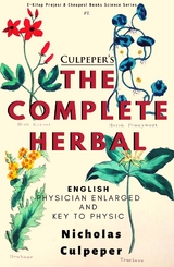 Culpeper's The Complete Herbal - Nicholas Culpeper