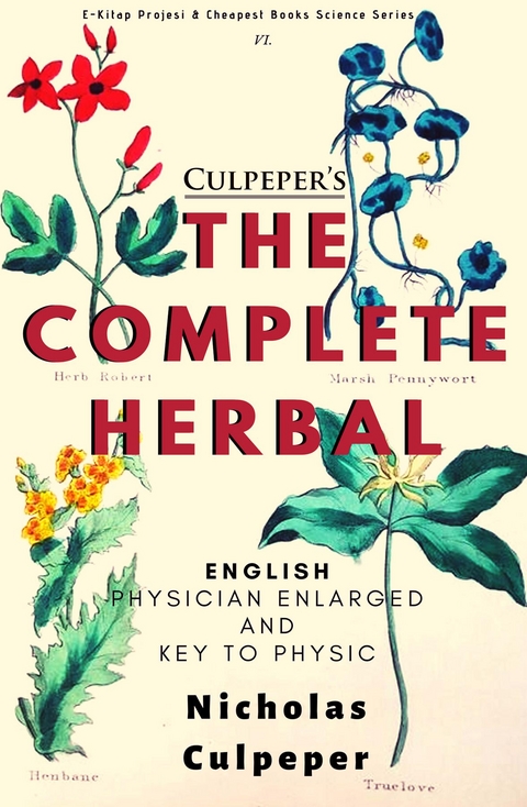 Culpeper's The Complete Herbal - Nicholas Culpeper