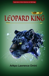 LEOPARD KING - Arikpo Lawrence Omini