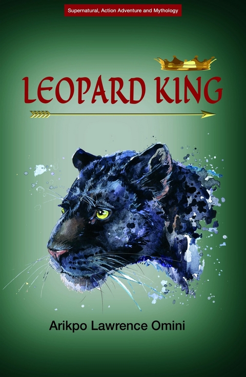 LEOPARD KING - Arikpo Lawrence Omini