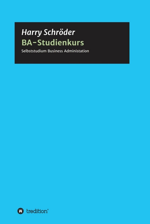 BA-Studienkurs - Harry Schröder