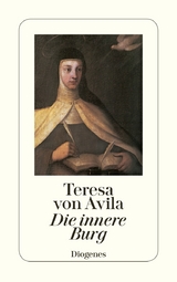 Die innere Burg -  Teresa von Avila