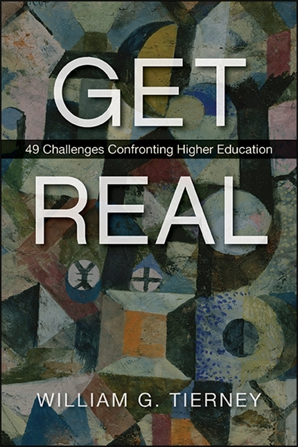 Get Real -  William G. Tierney