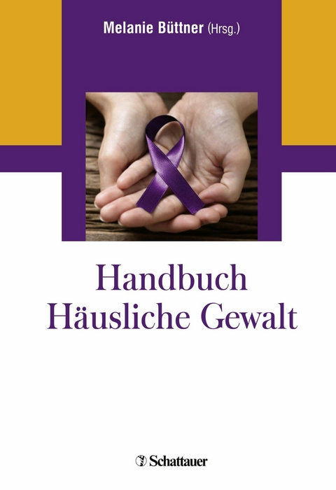 Handbuch Häusliche Gewalt -  Melanie Büttner