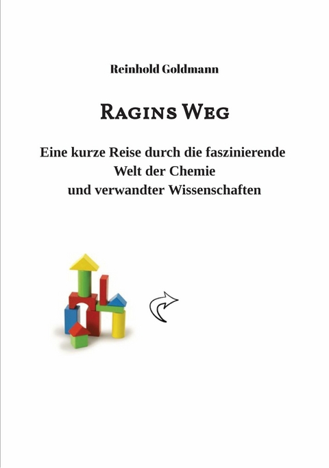 Ragins Weg - Dr. Reinhold Goldmann