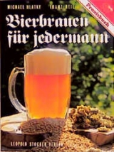 Bierbrauen für jedermann - Michael Hlatky, Franz Reil