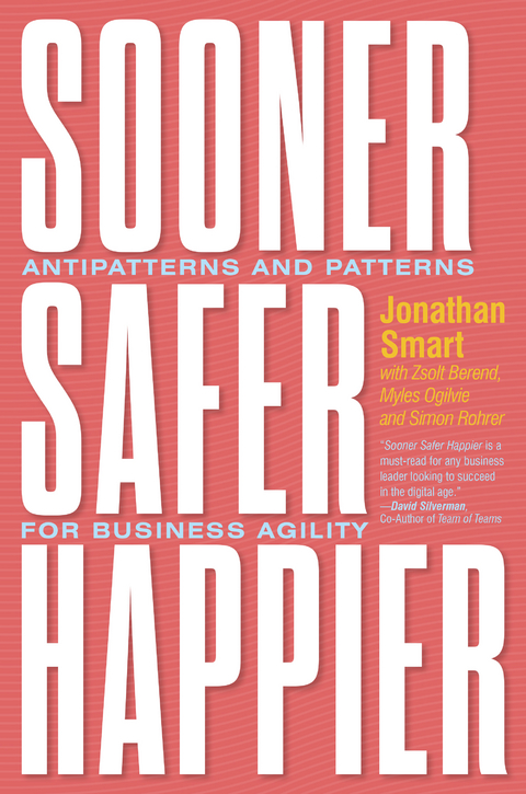 Sooner Safer Happier -  Jonathan Smart