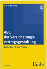 ABC der Versicherungsvertragsgestaltung - Gerold Weiß