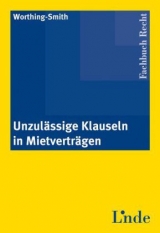 Unzulässige Klauseln in Mietverträgen - Philip Worthing-Smith