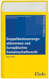 Doppelbesteuerungsabkommen und Europäisches Gemeinschaftsrecht - Georg Kofler