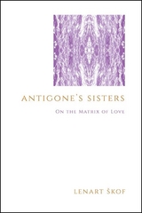 Antigone's Sisters -  Lenart Skof