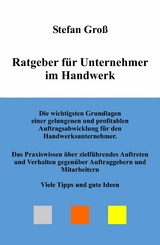 Ratgeber für Unternehmer im Handwerk - Stefan Groß