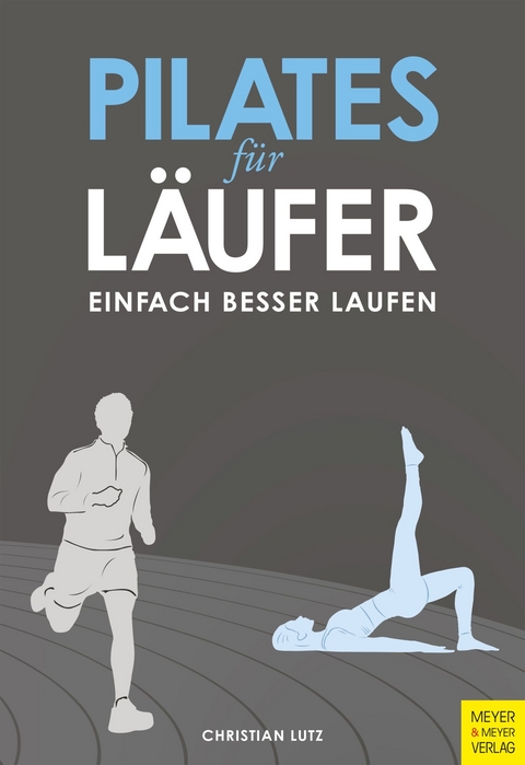 Pilates für Läufer -  Christian Lutz