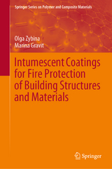 Intumescent Coatings for Fire Protection of Building Structures and Materials - Olga Zybina, Marina Gravit