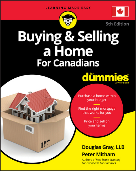 Buying & Selling a Home For Canadians For Dummies -  Douglas Gray,  Peter Mitham