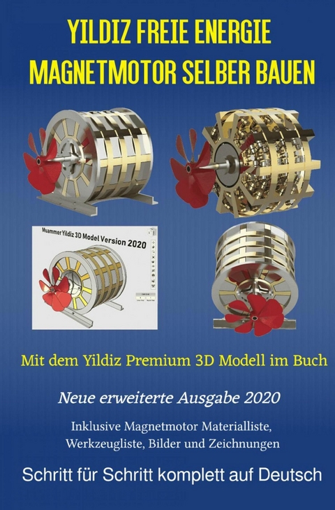 Yildiz Freie Energie Magnetmotor selber bauen -  Patrick Diez,  Sonja Weinand