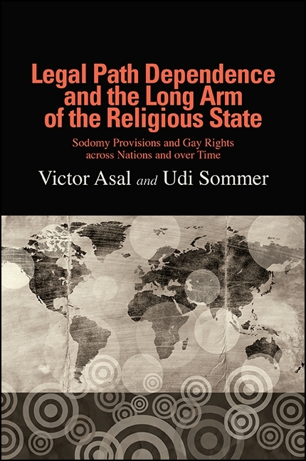 Legal Path Dependence and the Long Arm of the Religious State -  Victor Asal,  Udi Sommer