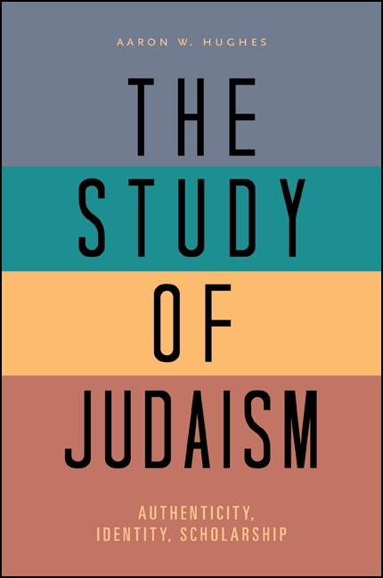 Study of Judaism -  Aaron W. Hughes