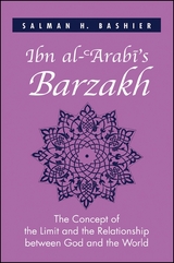 Ibn al-ʿArabī's Barzakh - Salman H. Bashier