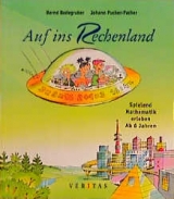 Auf ins Rechenland - Bernd Badegruber, Johann Pucher-Pacher