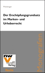 Der Erschöpfungsgrundsatz im Marken- und Urheberrecht - Oliver Plöckinger