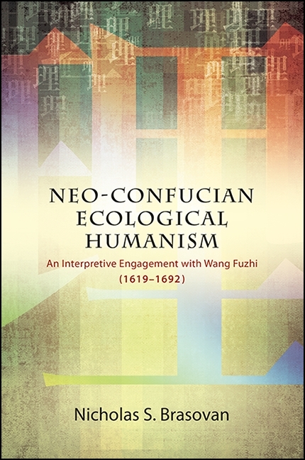 Neo-Confucian Ecological Humanism -  Nicholas S. Brasovan