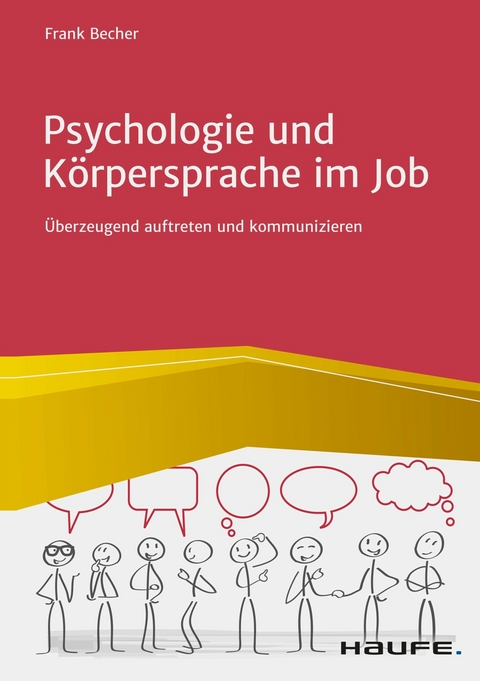 Psychologie und Körpersprache im Job - Frank Becher