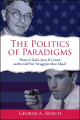 Politics of Paradigms -  George A. Reisch