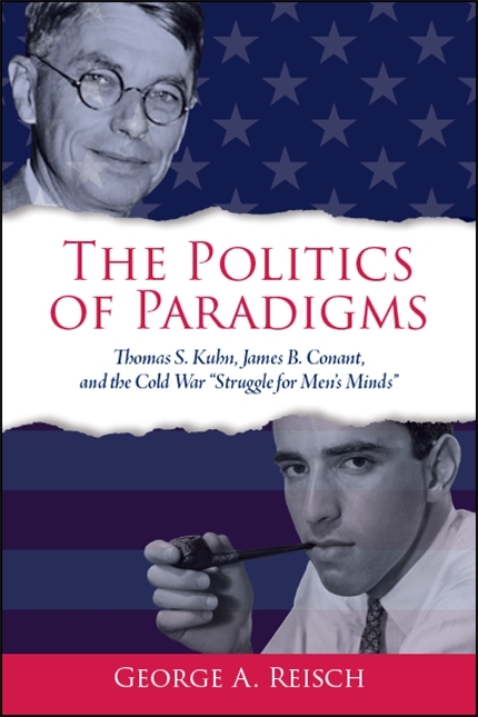 Politics of Paradigms -  George A. Reisch