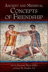 Ancient and Medieval Concepts of Friendship - 