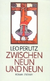 Zwischen neun und neun - Müller, Hans-Harald; Perutz, Leo