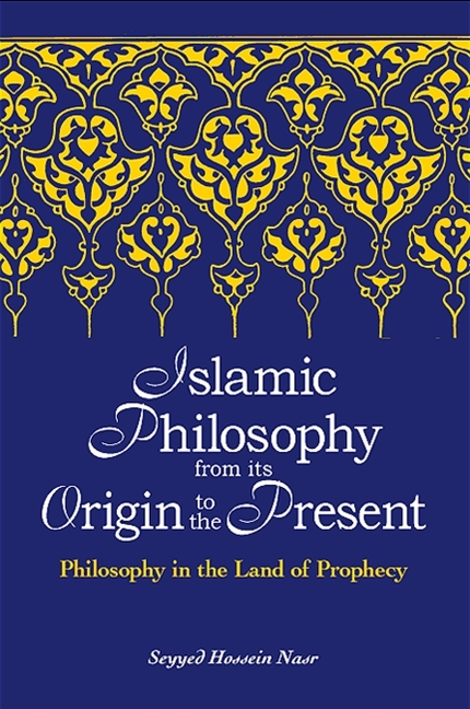 Islamic Philosophy from Its Origin to the Present -  Seyyed Hossein Nasr