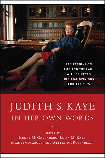 Judith S. Kaye in Her Own Words -  Judith S. Kaye