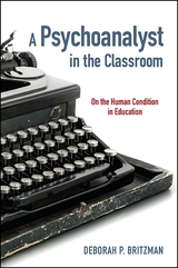 A Psychoanalyst in the Classroom - Deborah P. Britzman