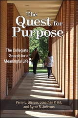 Quest for Purpose -  Perry L. Glanzer,  Jonathan P. Hill,  Byron R. Johnson