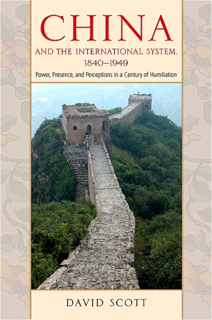 China and the International System, 1840-1949 - David Scott