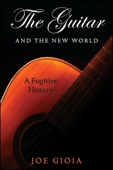 The Guitar and the New World - Joe Gioia