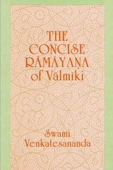 The Concise Rāmāyana of Vālmīki - Swami Venkatesananda