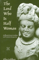 The Lord Who Is Half Woman - Ellen Goldberg