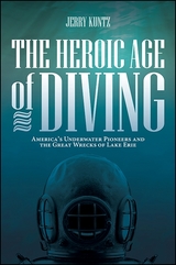 The Heroic Age of Diving - Jerry Kuntz