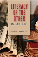 Literacy of the Other - Aparna Mishra Tarc